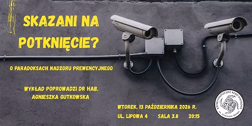 Skazani na potkni\u0119cie? O paradoksach nadzoru prewencyjnego