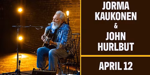Jorma Kaukonen & John Hurlbut