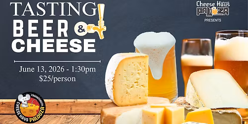 BEER & CHEESE TASTING