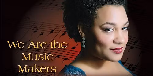 We Are the Music Makers- Farmington