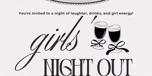 Girls Night Out