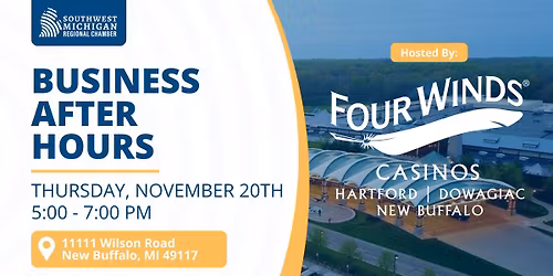 Business After Hours: Four Winds Casinos - New Buffalo