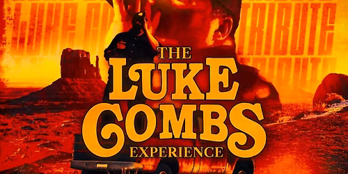 THE LUKE COMBS EXPERIENCE 
