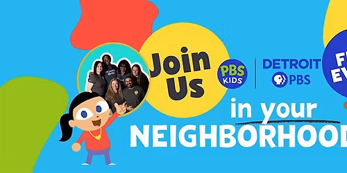 PBS KIDS in the Neighborhood at Redford\/Brightmoor Initiative