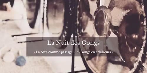 La nuit des Gongs