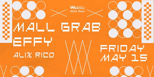 Mall Grab & Effy: Presented by Walter x Infiniti House