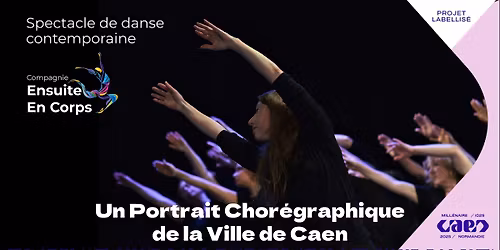 Spectacle - Le Portrait Chor\u00e9graphique de Caen