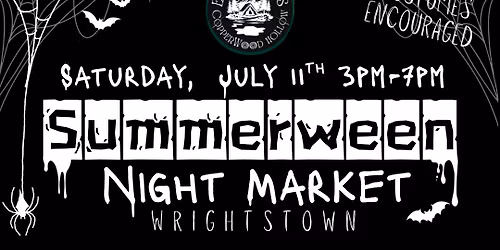 \ud83d\udd2e \ud83d\udd78\ufe0f SUMMERWEEN NIGHT MARKET \ud83e\udd87\ud83c\udf83