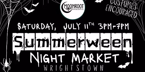\ud83d\udd2e \ud83d\udd78\ufe0f SUMMERWEEN NIGHT MARKET \ud83e\udd87\ud83c\udf83