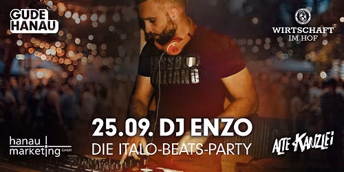 DJ Enzo \u2013 Die Italo-Beats-Party in der Wirtschaft im Hof