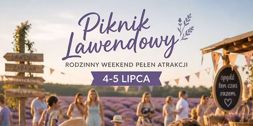 LAWENDOWE DNI PIKNIKOWE - II EDYCJA