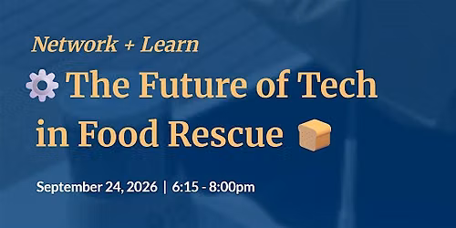 Network and Learn with RLC: The Future of Tech in Food Rescue