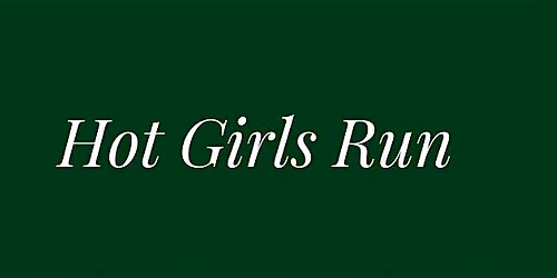 Hot Girls Run - Ep. 10