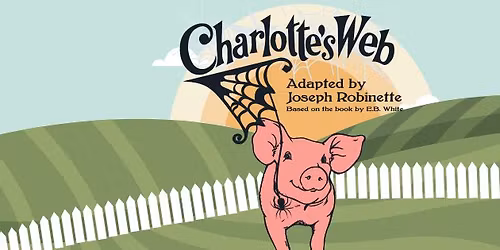 On The Stage Children's Theatre Presents Charlottes Web