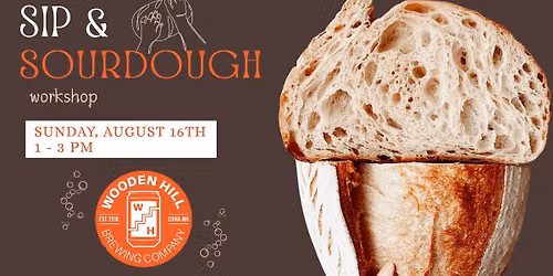 Sip & Sourdough Class - @Wooden Hill Brewing, Edina MN