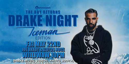 Drake Night Friday May 22nd