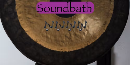 Ramsgate Soundbath with Gong and Himalayan Bowls (Dec)