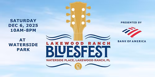 Lakewood Ranch Blues Festival 