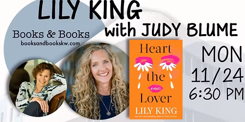 Lily King with Judy Blume - HEART THE LOVER