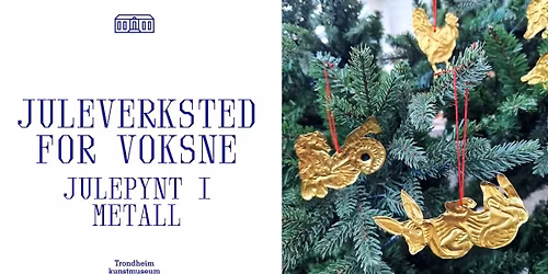 Juleverksted for voksne: Julepynt i metall