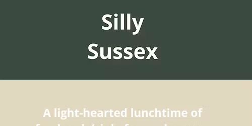 Silly Sussex  