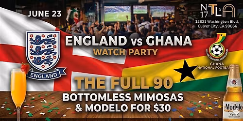\u26bd\ufe0f  England vs Ghana Watch Party \u2014World Cup 2026|N17 The Lane, Culver City
