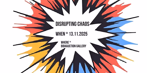 Disrupting Chaos Art show