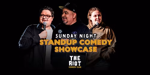Riot Comedy Club presents Sunday Night Standup Comedy Showcase