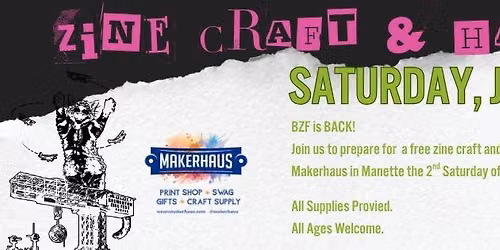 BZF+Makerhaus Zine Craft & Hang