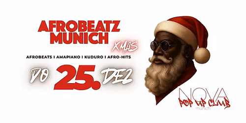 AFROBEATZ MUNICH @ NOVA CLUB AfroXmas Special