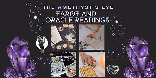 Tarot and Oracle Readings with The Amethyst's Eye