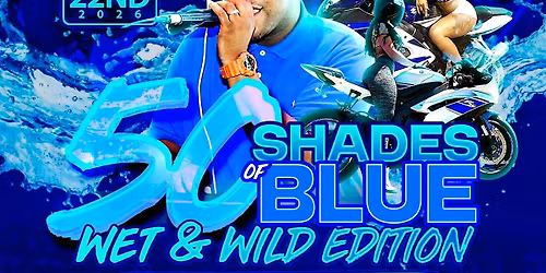50 Shades of Blue Wet and Wild Party