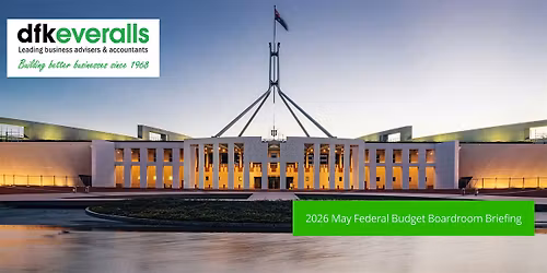 May 2026  Federal Budget Boardroom Briefing