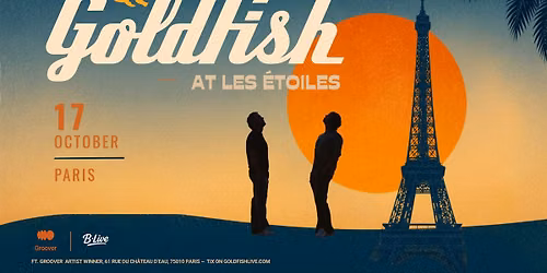 Let's Gooo! Live DJ Duo GoldFish - is BACK in Paris!
