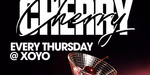 Cherry - House & Disco | XOYO