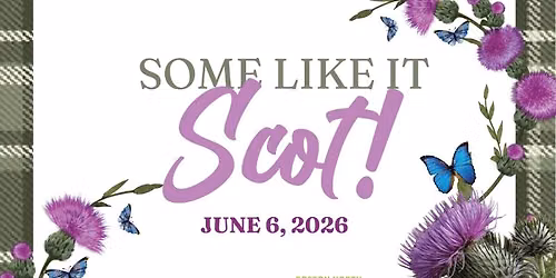 Some Like it Scot! - Tasting and Dinner Charity Night