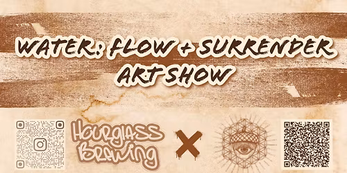 Water: Flow + Surrender Art Show