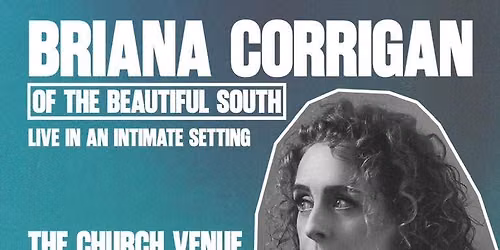 Briana Corrigan (The Beautiful South) \u2013 Live at The Church Venue