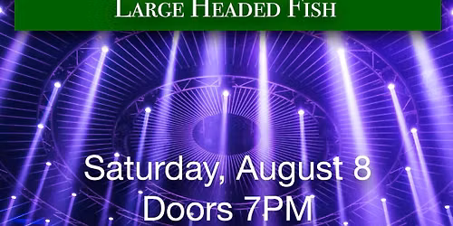 Mary Strand & The Garage, Ted Hajnasiewicz, and Large Headed Fish at Dusty's!