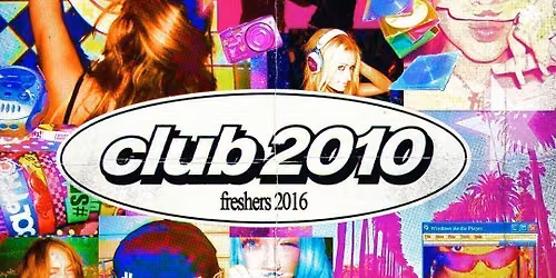 FRESHERS 2016 \ud83d\udc8b CLUB 2010