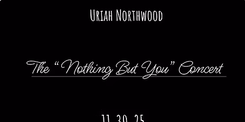 Uriah Northwood Concert