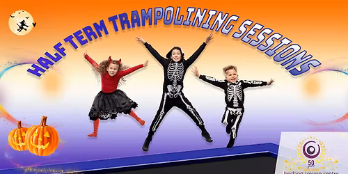 Half Term Trampolining Sessions
