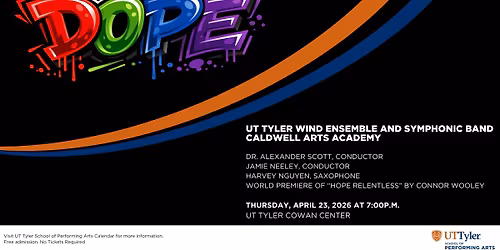 DOPE - UT Tyler Bands Concert