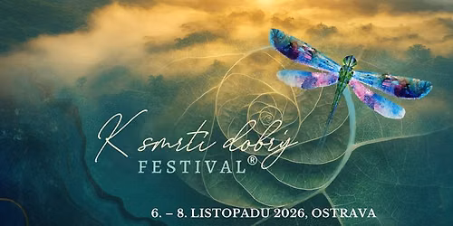 K SMRTI DOBR\u00dd FESTIVAL\u00ae 2026
