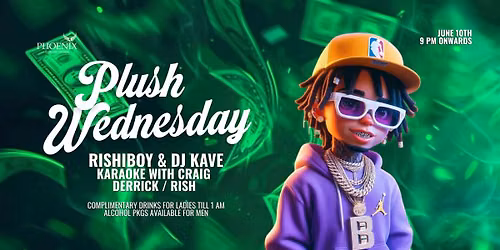 Plush Wednesday Ladies Night Ft Rishiboy + Kave + Craig (Hiphop x Karaoke)