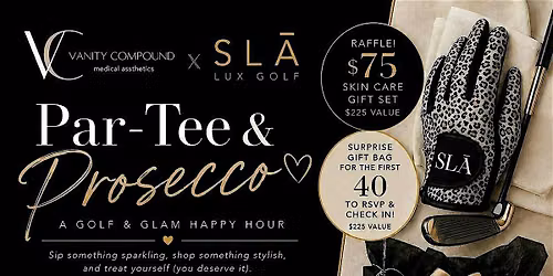 Par-Tee & Prosecco: A Golf & Glam Happy Hour!