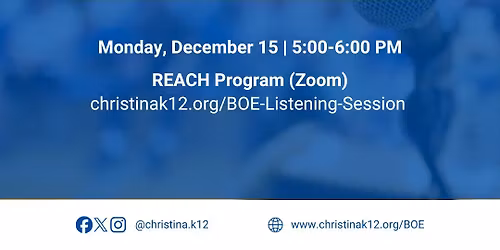 Christina Board Community Listening Sessions