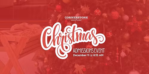 Christmas Admissions Tour Day: PreK-12th Grades