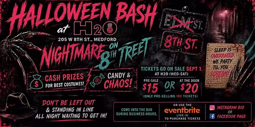 H20 Bar ~ Nightmare On 8th St Halloween Bash