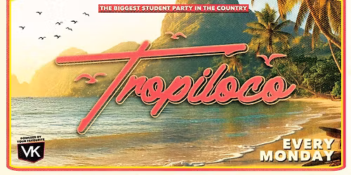 \ud83e\udea9\ud83c\udf34 TROPILOCO \ud83c\udf34\ud83e\udea9 NEWCASTLE'S BIGGEST STUDENT PARTY! \/\/ 8 ROOMS OF MUSIC \/\/ THE SOCIAL CLUB, HOWLERS & CHACHA \/\/ POWERED BY YOUR FAVOURITE VK